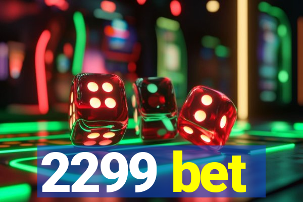2299 bet